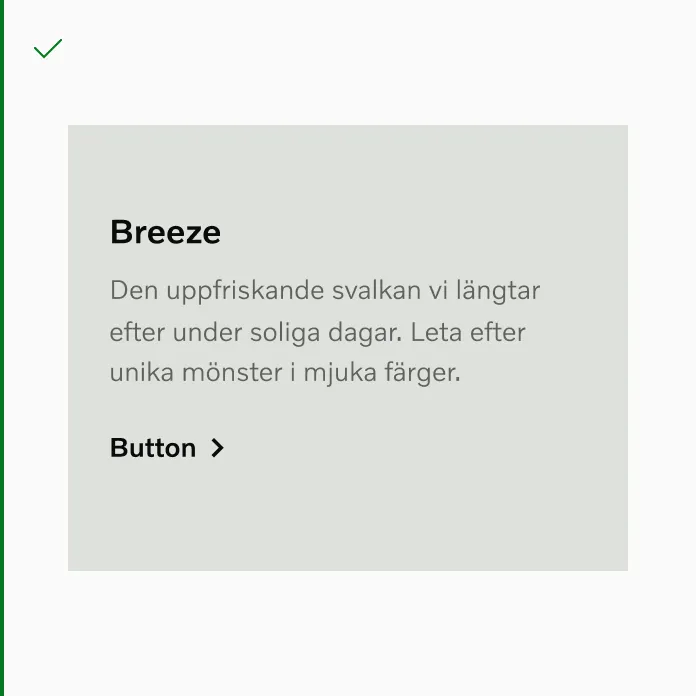 Always use neutral buttons on colored backgrounds and media